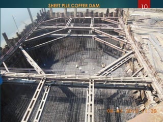 SHEET PILE COFFER DAM 10
1
 