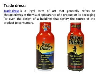 Trade dress:
Trade dress is a legal term of art that generally refers to
characteristics of the visual appearance of a product or its packaging
(or even the design of a building) that signify the source of the
product to consumers.
 
