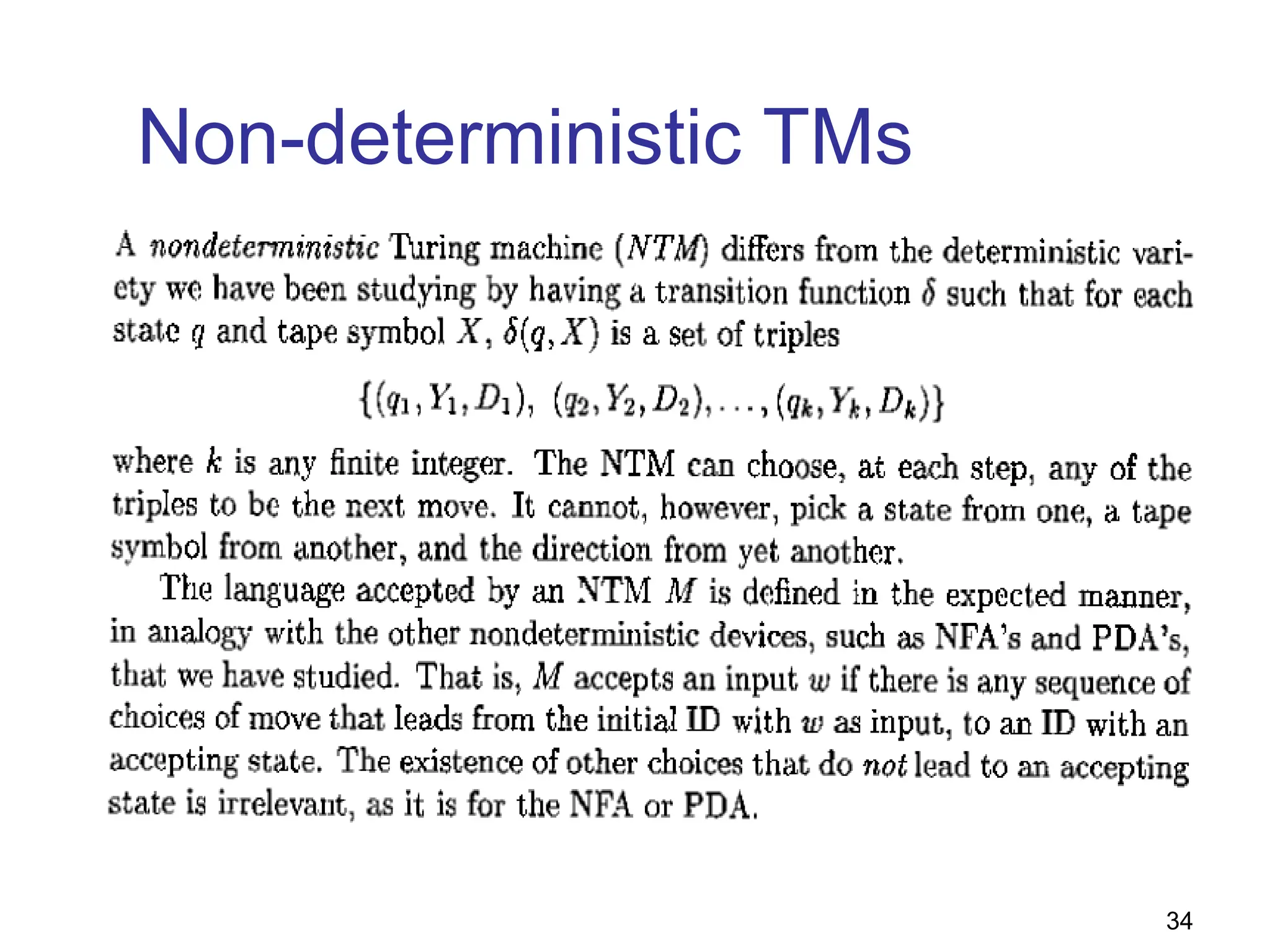Non-deterministic TMs
34
 