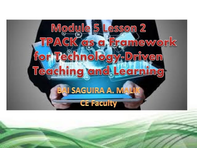 TPACK as a Framework for Technology Driven Teaching and Learning | PDF