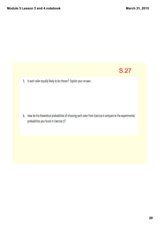 Module 5 Lesson 3 and 4.notebook
20
March 31, 2015
S.27
 