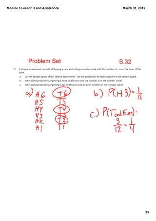 Module 5 Lesson 3 and 4.notebook
25
March 31, 2015
S.32Problem Set
 