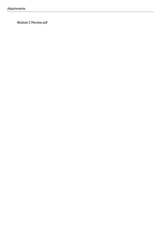 Attachments
Module 2 Review.pdf
 