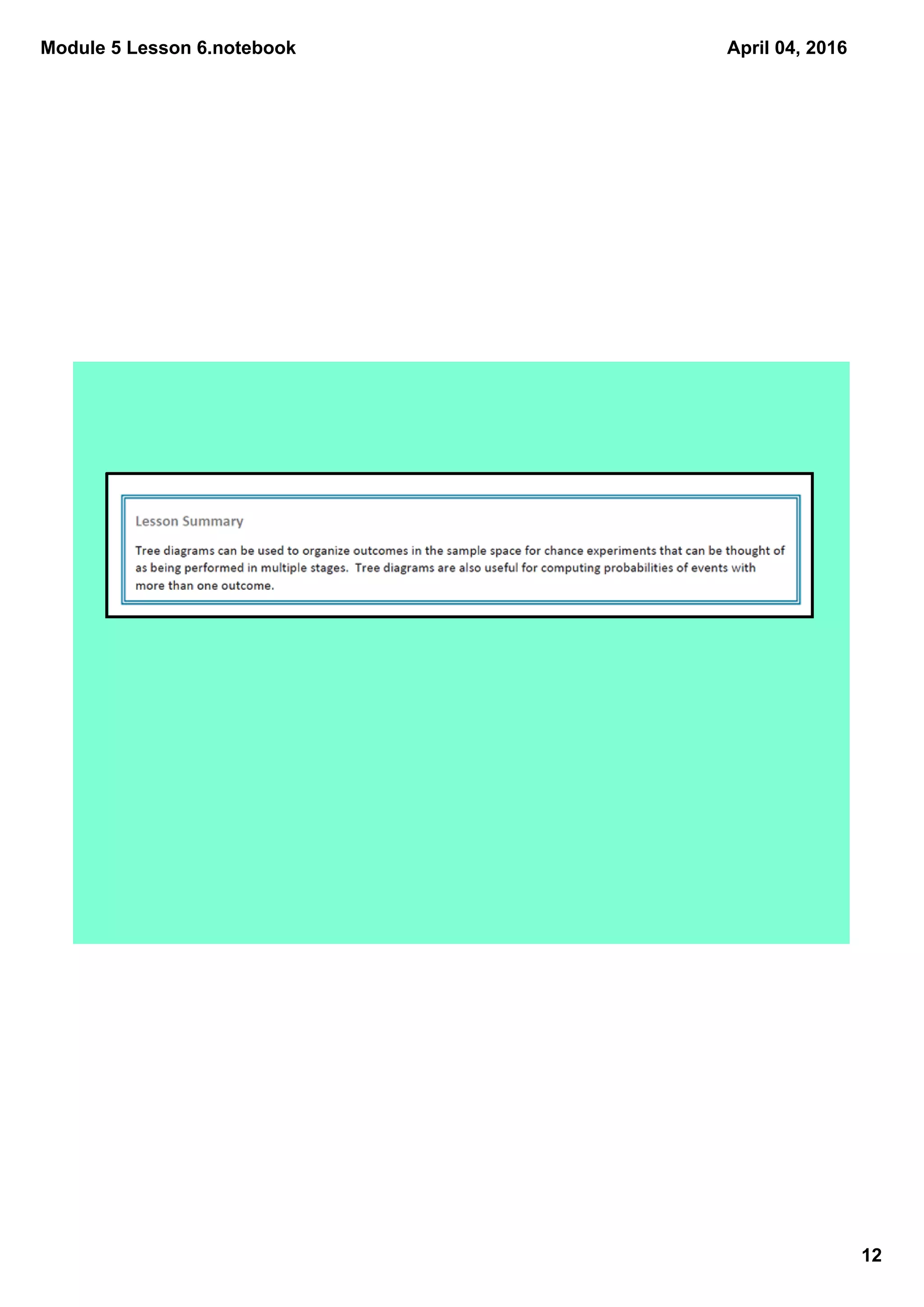 Module 5 Lesson 6.notebook
12
April 04, 2016