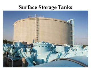 Surface Storage Tanks
 