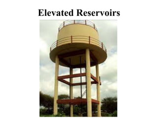 Elevated Reservoirs
 