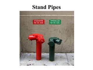 Stand Pipes
 