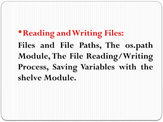 Module 5_Reading and Writing Files.pptx. | PPTX