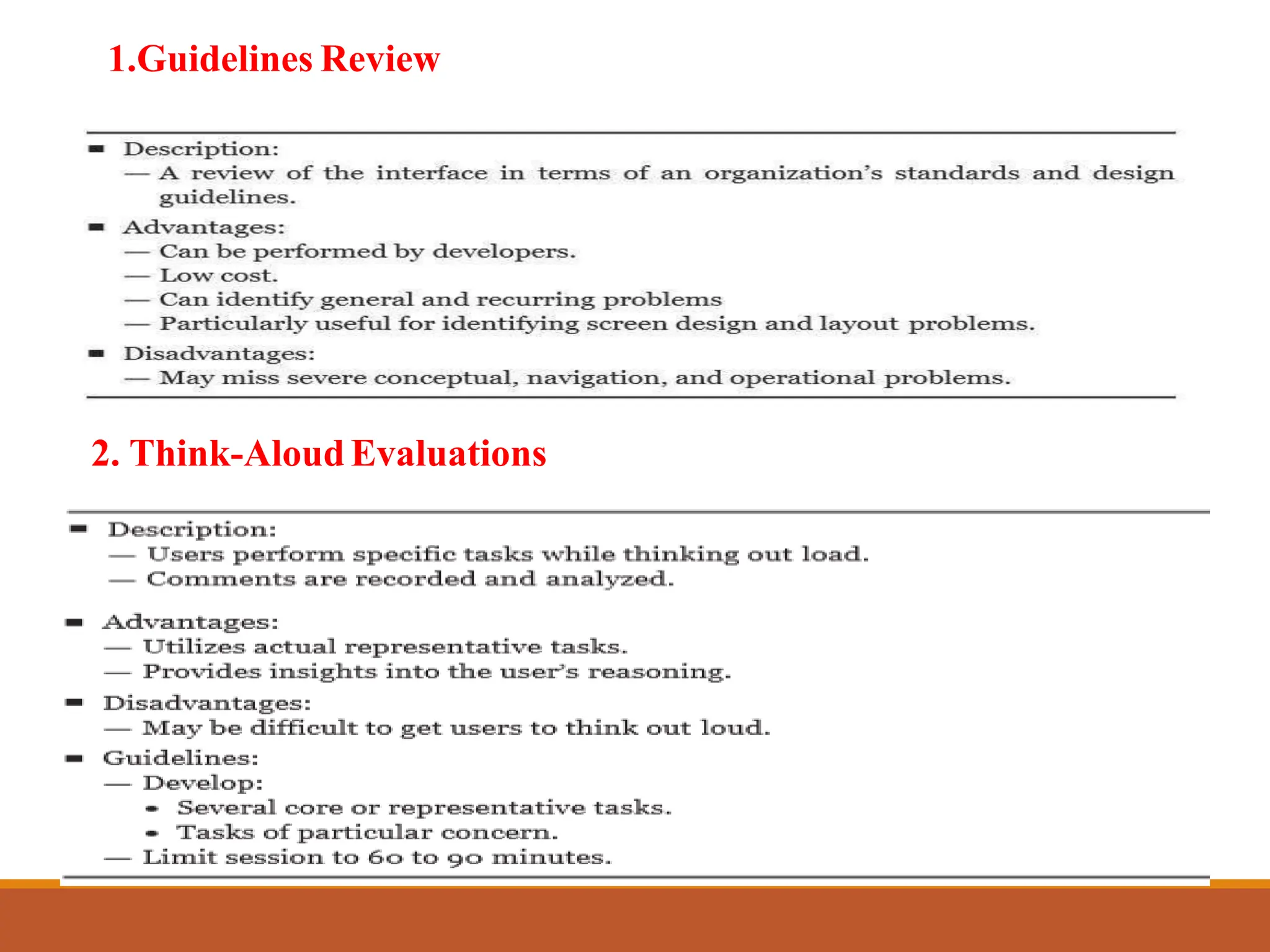1.Guidelines Review
2. Think-Aloud Evaluations
 