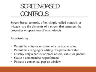 Module_5_Screen Based Controls as Per Syllabus.ppt.pptx