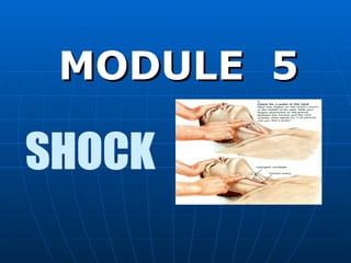 MODULE  5 SHOCK 