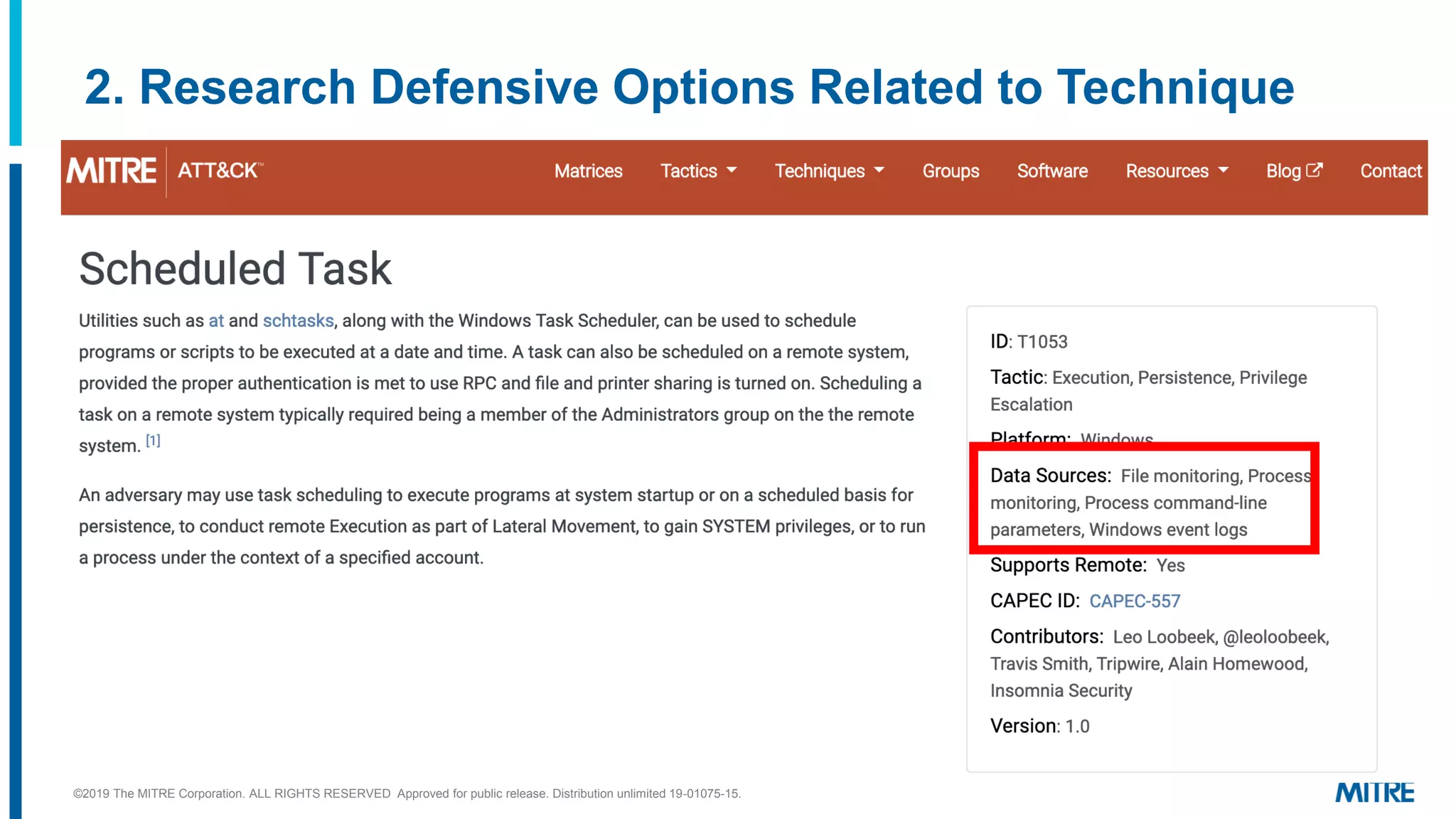 2. Research Defensive Options Related to Technique
©2019 The MITRE Corporation. ALL RIGHTS RESERVED Approved for public release. Distribution unlimited 19-01075-15.
 