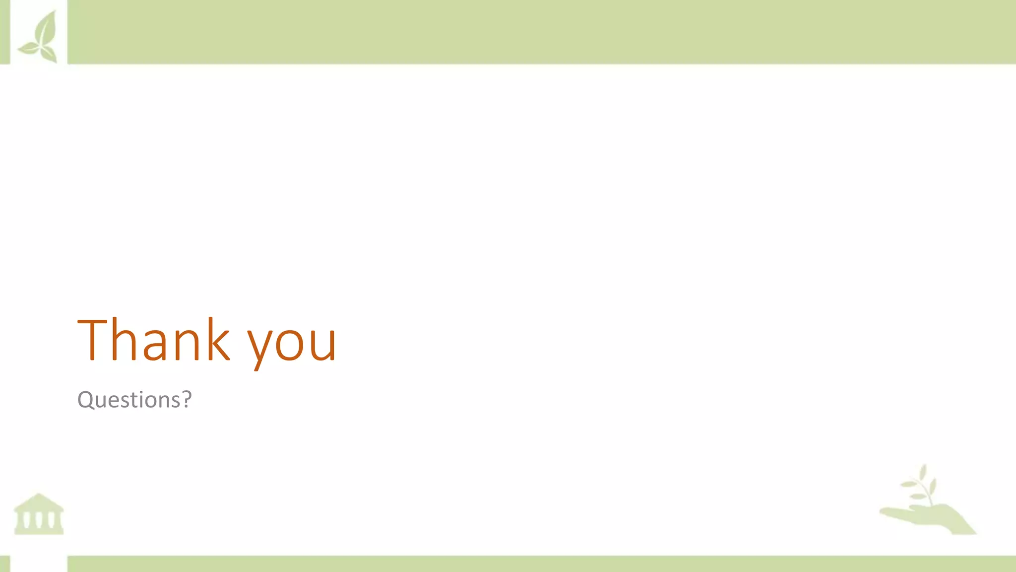 Thank you
Questions?
 