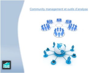 Community management et outils d’analyse