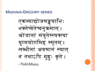 MADHAVA-GREGORY SERIES
 