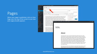 Pages
When your page is published, click on View
Page near the top of the screen to see how
your page actually appears.
www.WPTechCafe.com
 