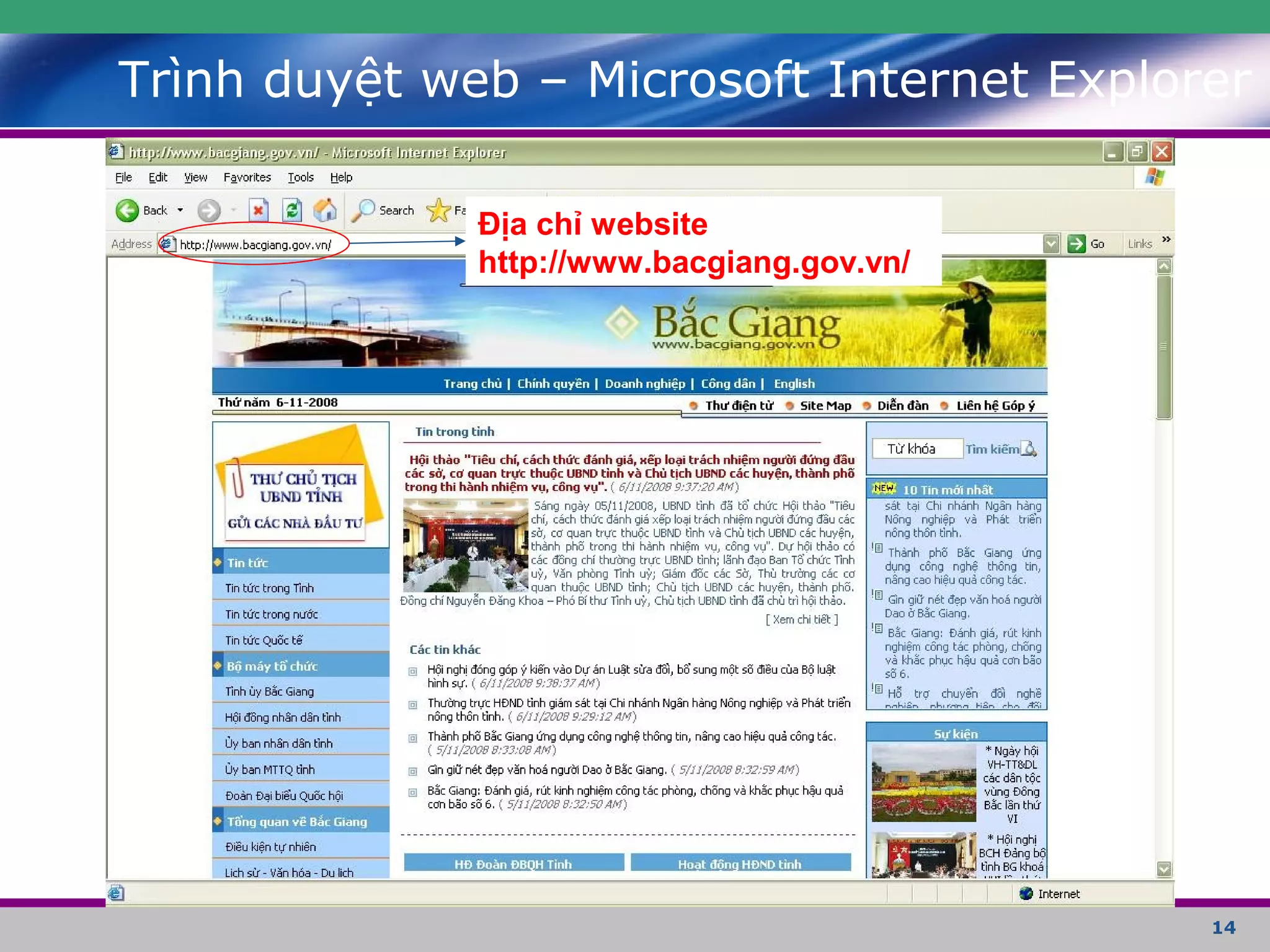 14
Trình duyệt web – Microsoft Internet Explorer
Địa chỉ website
http://www.bacgiang.gov.vn/
 
