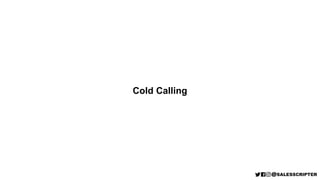 Cold Calling
 