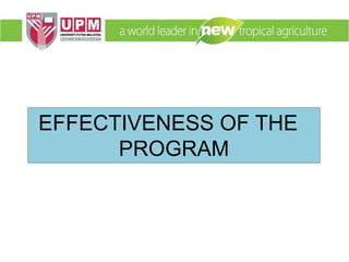 EFFECTIVENESS OF THE
PROGRAM
 