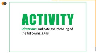 Module 6 Interpreting Common and Basic Signages and Notices.pptx