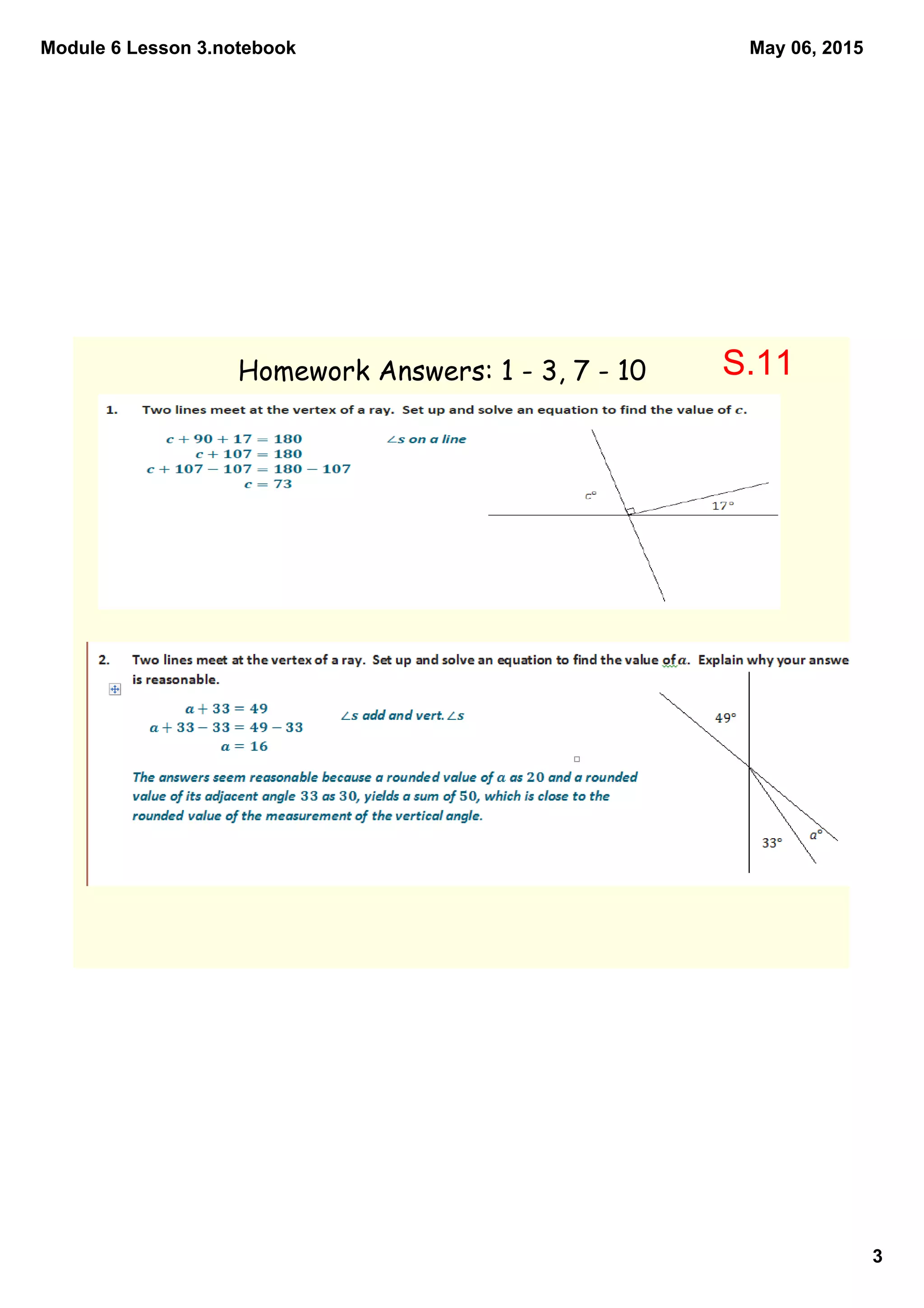 Module 6 Lesson 3.notebook
3
May 06, 2015
Homework Answers: 1 - 3, 7 - 10 S.11
 