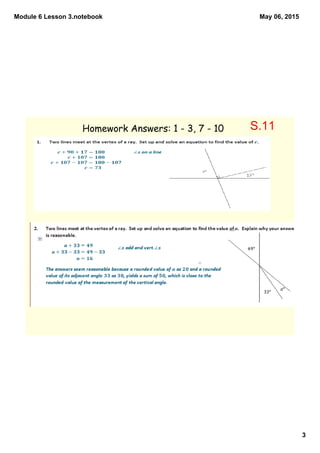 Module 6 Lesson 3.notebook
3
May 06, 2015
Homework Answers: 1 - 3, 7 - 10 S.11