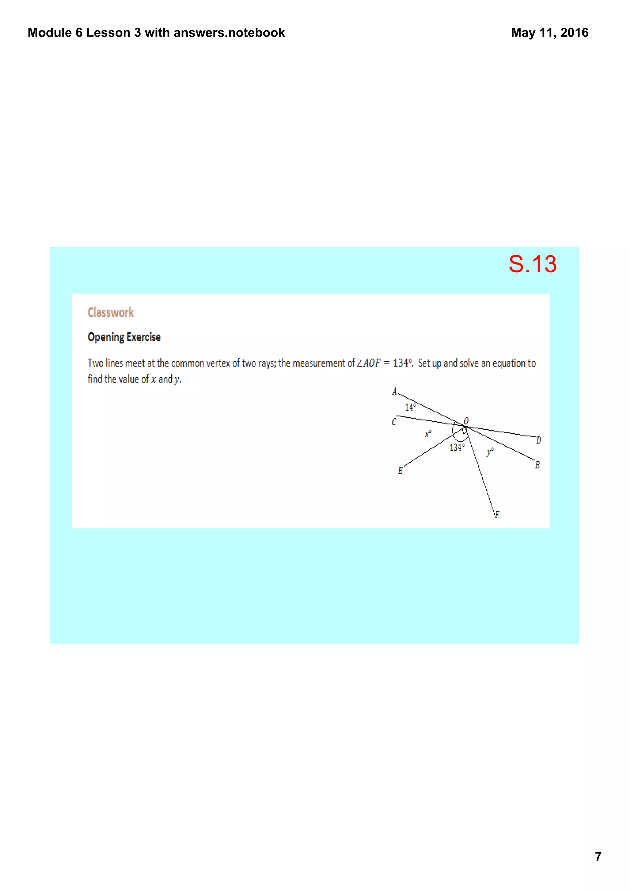 Module 6 Lesson 3 with answers.notebook
7
May 11, 2016
S.13
 
