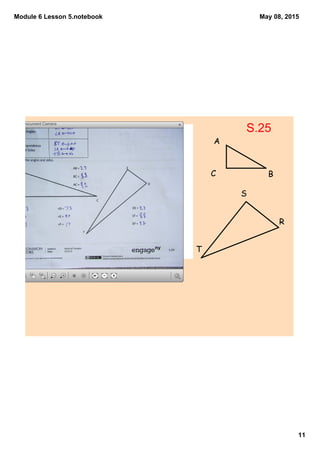Module 6 Lesson 5.notebook
11
May 08, 2015
R
T
S
A
BC
S.25
SMART Document Camera
 