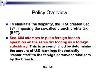 Policy Overview<br />A domestic subsidiary was subject to a 30% (or lower treaty rate) withholding tax on the remittance o...
