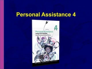 Personal Assistance 4 