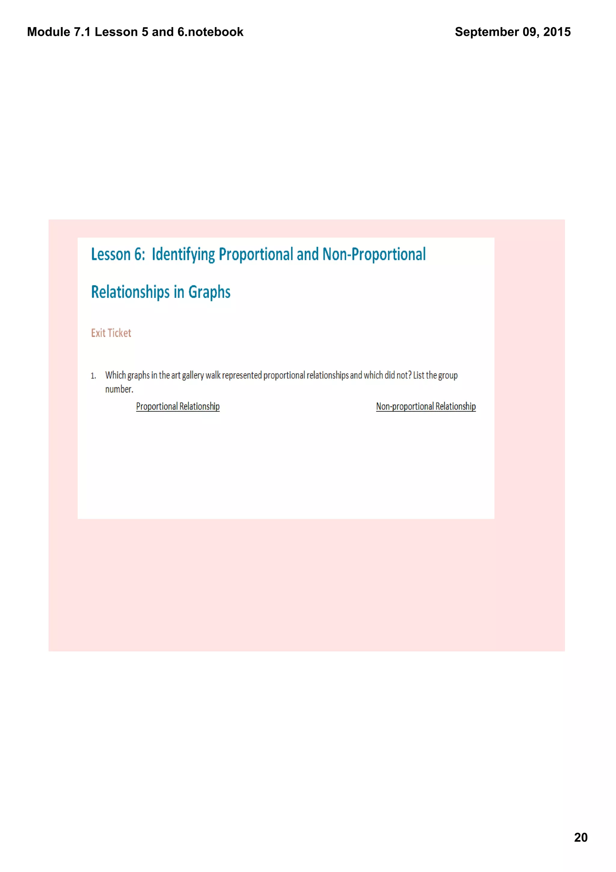 Module 7.1 Lesson 5 and 6.notebook
20
September 09, 2015
 