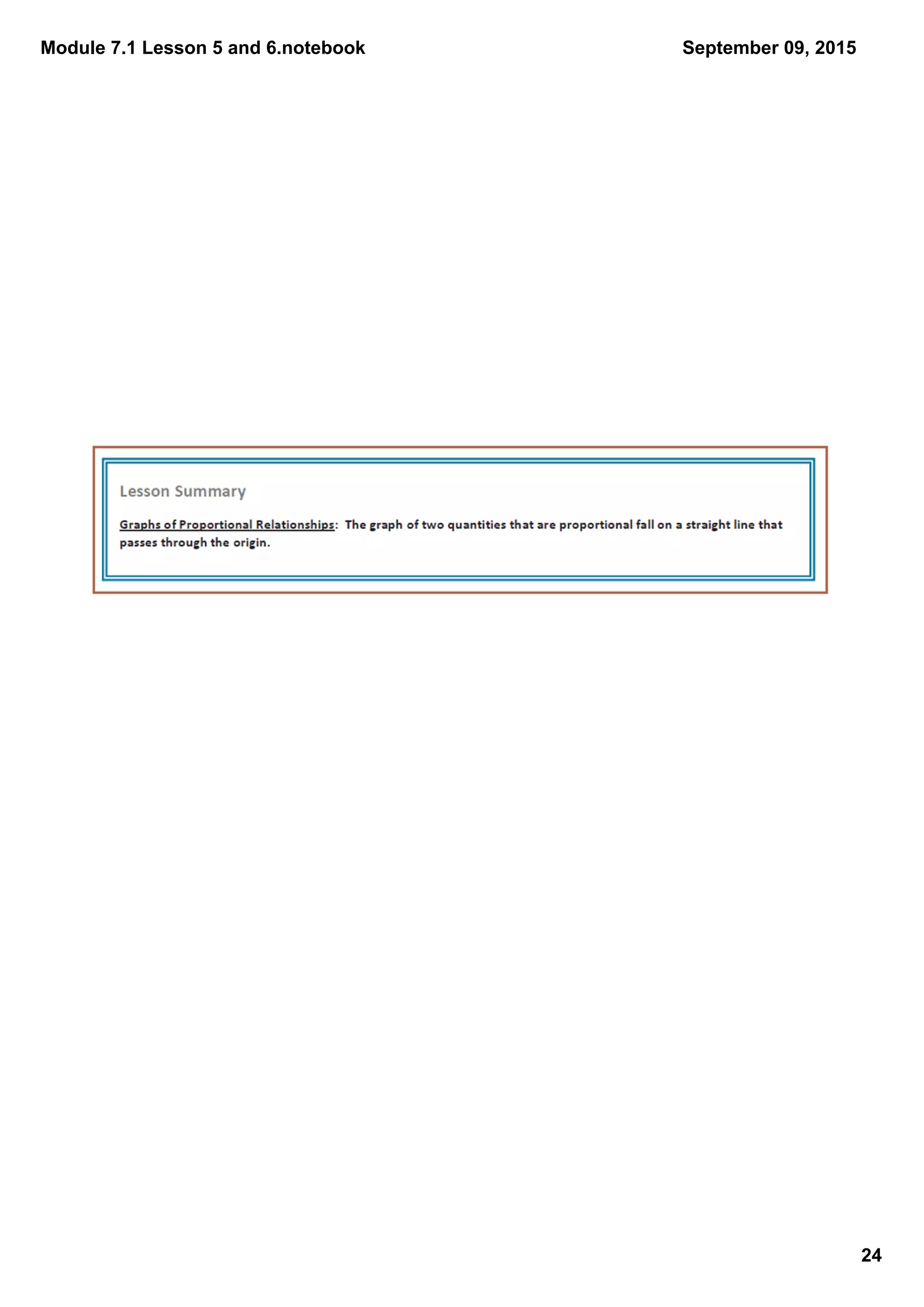 Module 7.1 Lesson 5 and 6.notebook
24
September 09, 2015
 