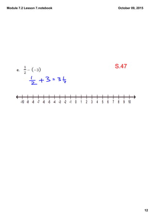 Module 7.2 Lesson 7.notebook
12
October 09, 2015
S.47
 