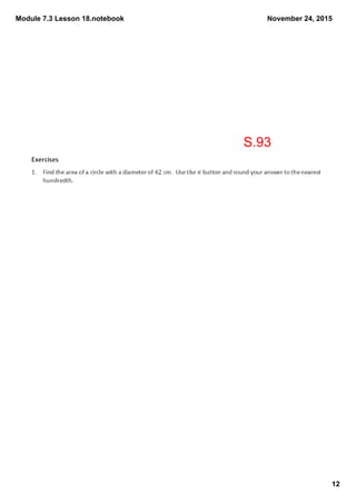 Module 7.3 Lesson 18.notebook
12
November 24, 2015
S.93
 