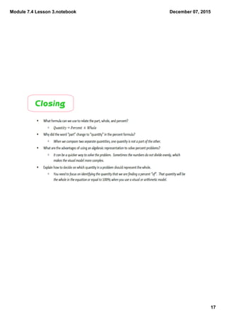 Module 7.4 Lesson 3.notebook
17
December 07, 2015
Closing
 