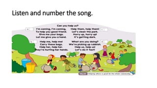 Listen and number the song.
 
