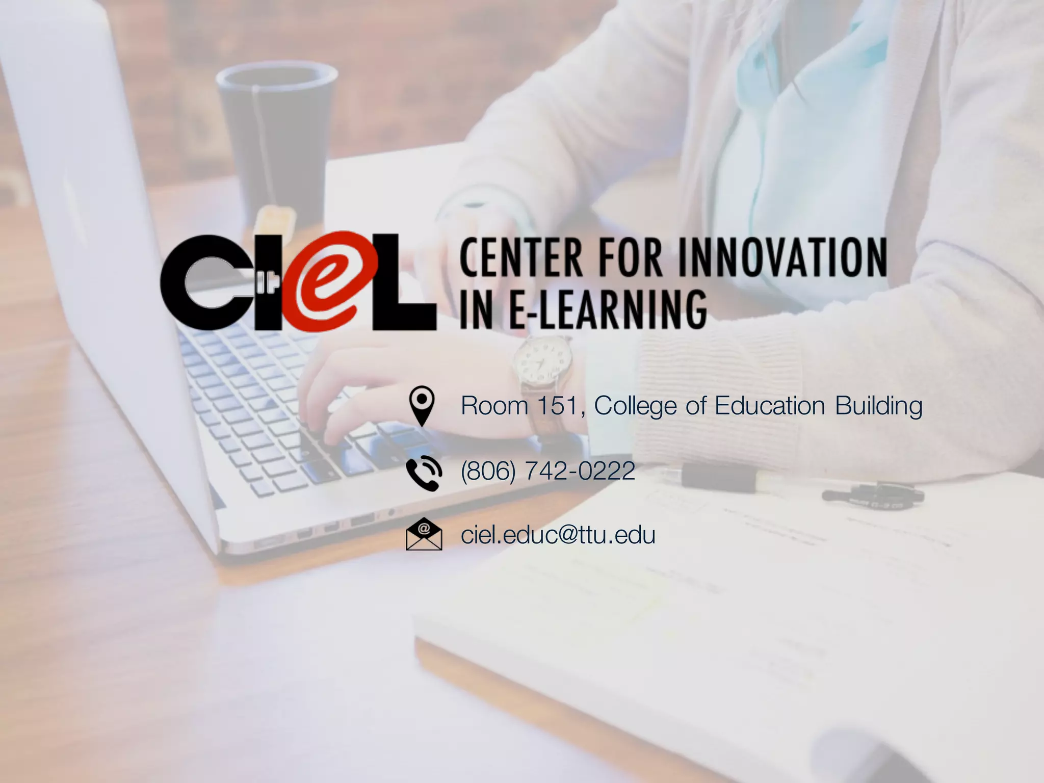 Room 151, College of Education Building
(806) 742-0222
ciel.educ@ttu.edu
 