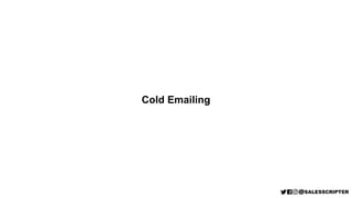 Cold Emailing
 