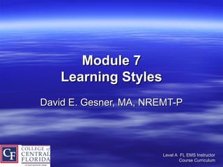 Module 7 Learning Styles. Teaching pedagogies | PPT