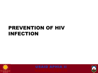 PREVENTION OF HIV INFECTION 