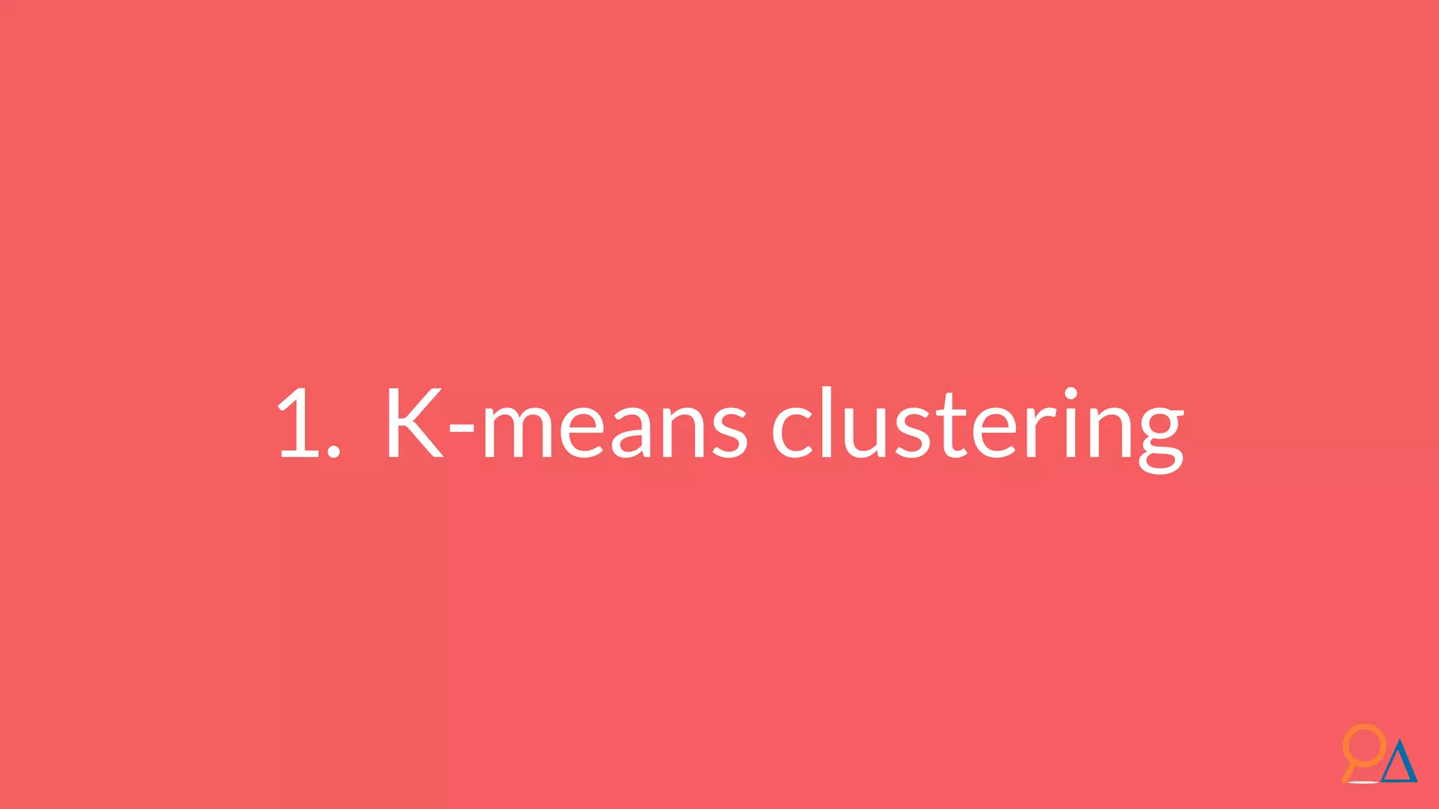 1. K-means clustering 
