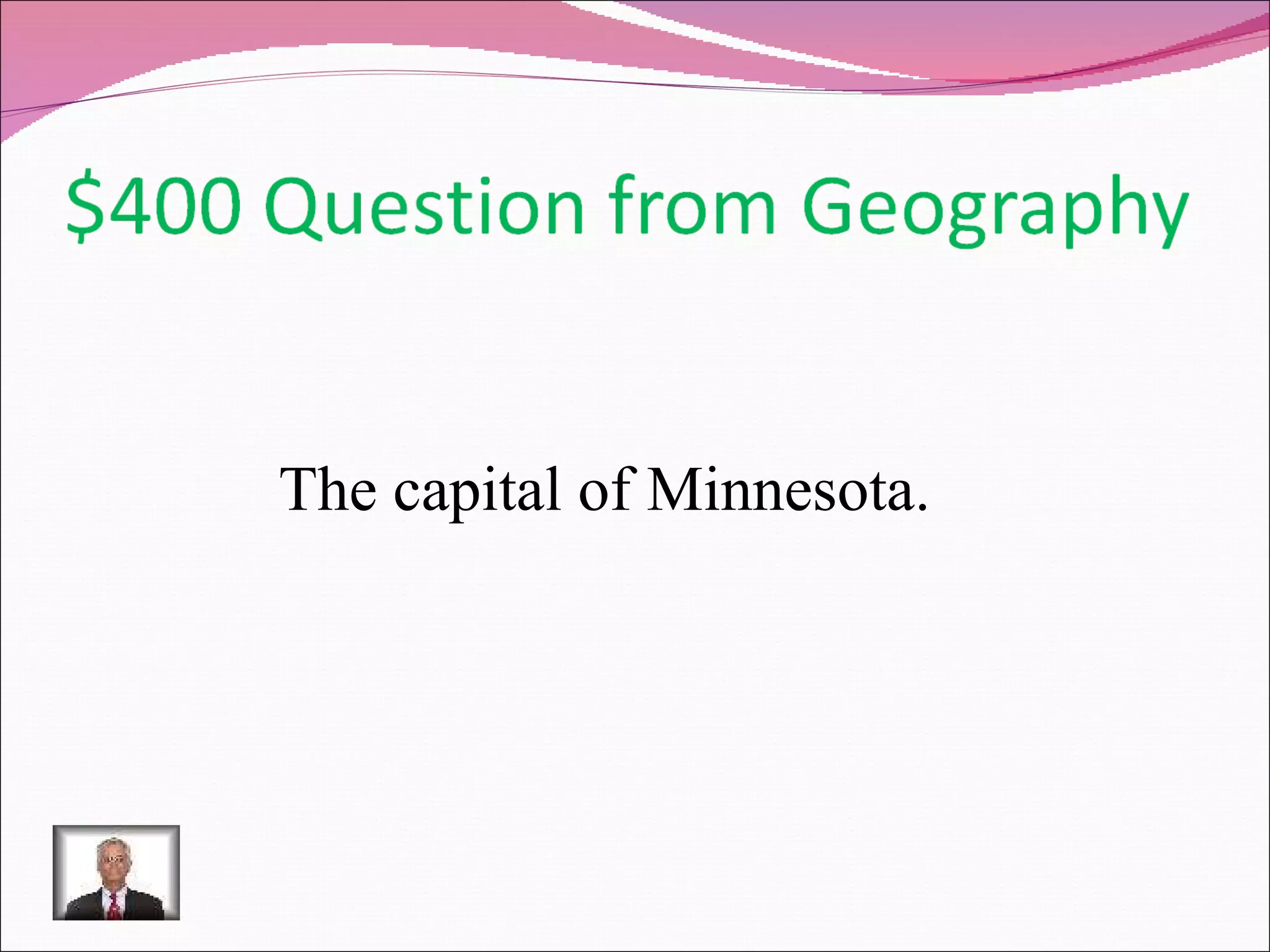 The capital of Minnesota. 