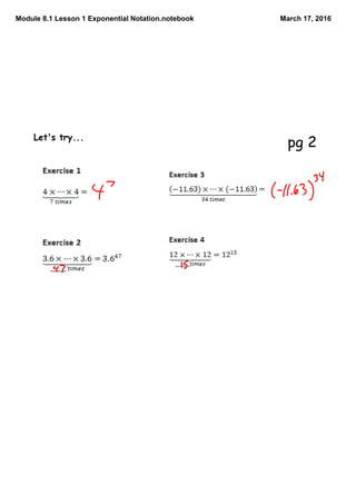 Module 8.1 Lesson 1 Exponential Notation.notebook March 17, 2016
Let's try...
pg 2
 