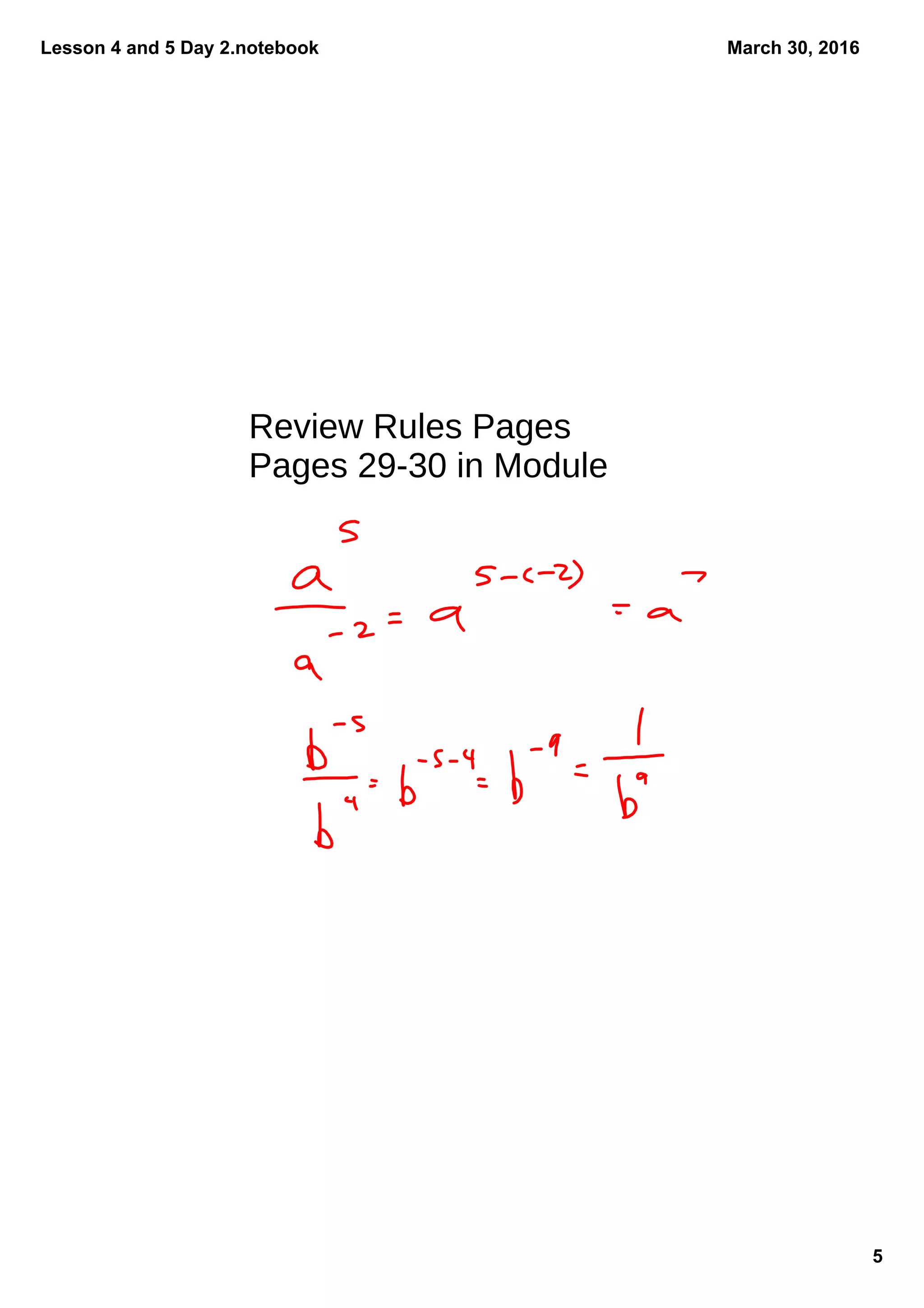 Lesson 4 and 5 Day 2.notebook
5
March 30, 2016
Review Rules Pages
Pages 29-30 in Module