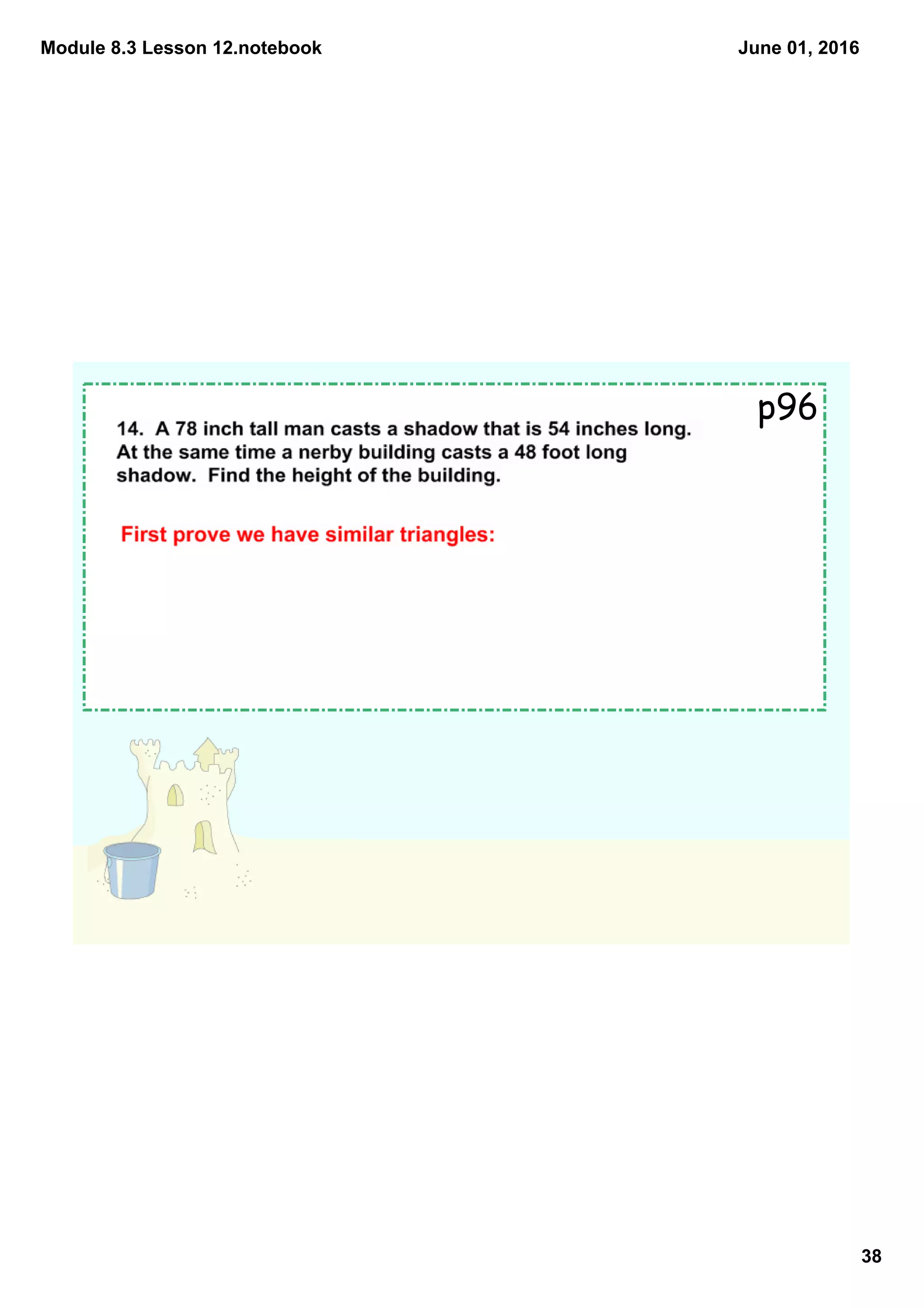 Module 8.3 Lesson 12.notebook
38
June 01, 2016
p96
 