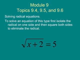 Module 9  Topics 9.4, 9.5, and 9.6 ,[object Object],[object Object]
