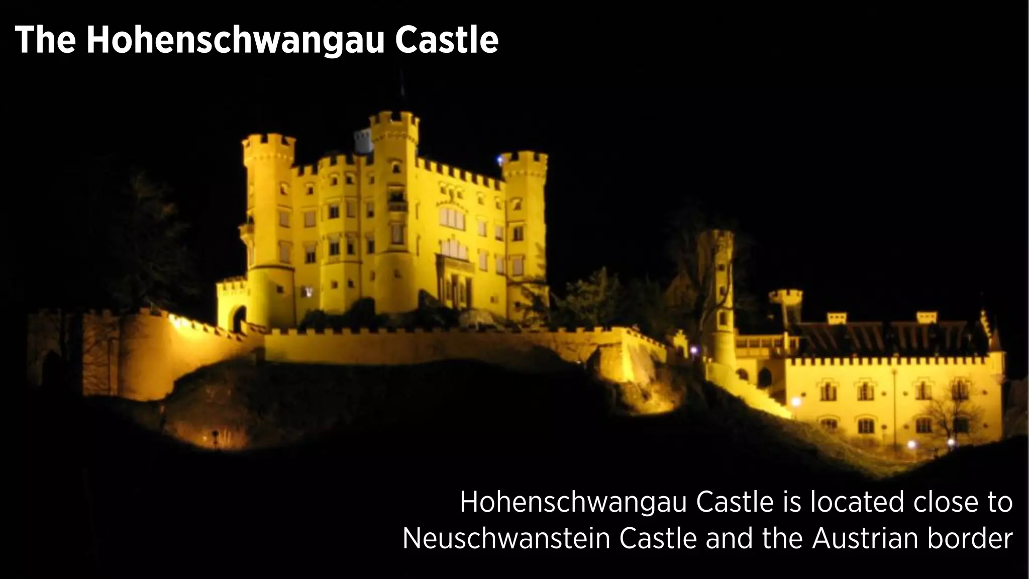 Hohenschwangau Castle is located close to
Neuschwanstein Castle and the Austrian border
The Hohenschwangau Castle
 