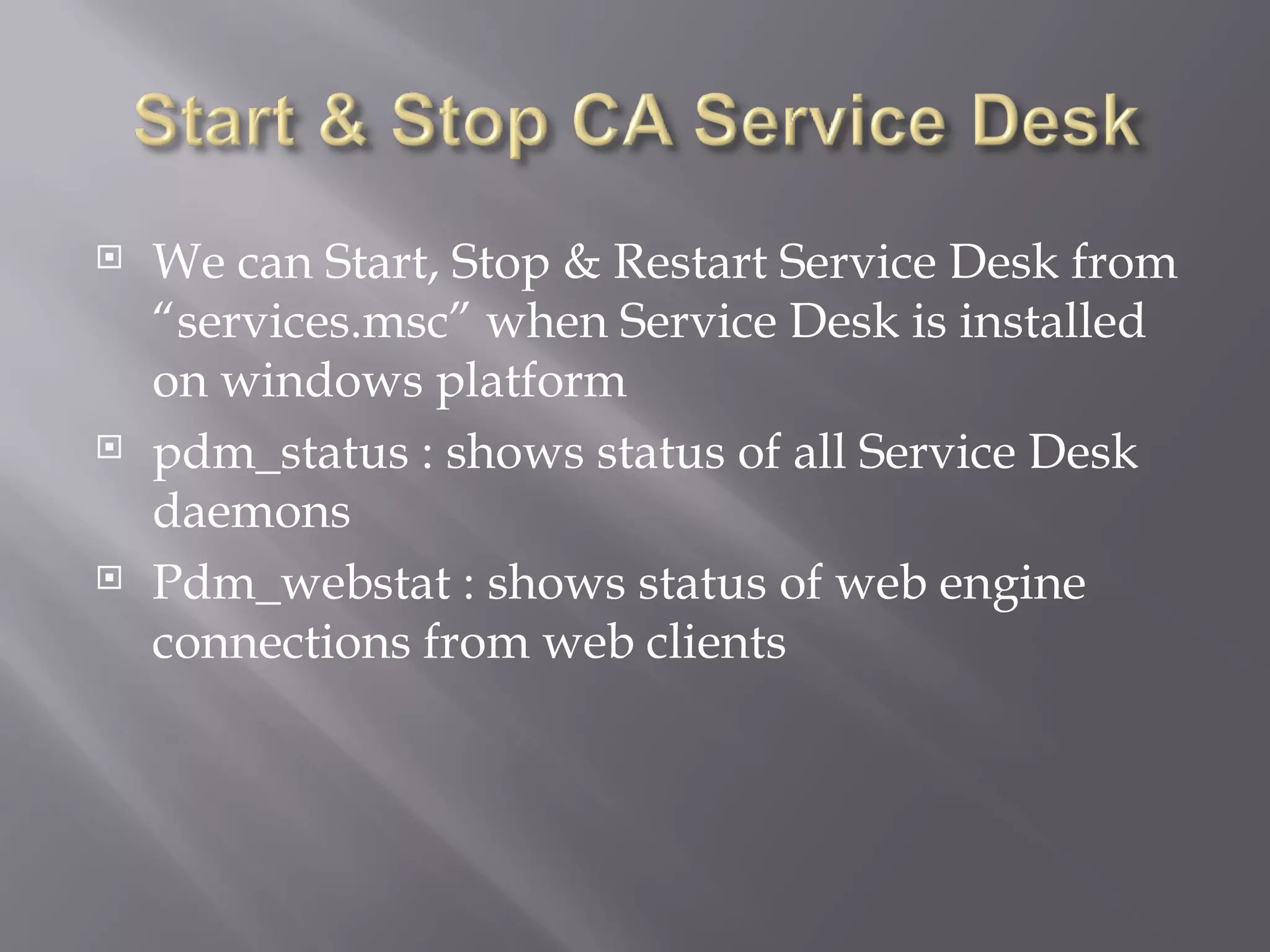 Module administer ca service desk PPT