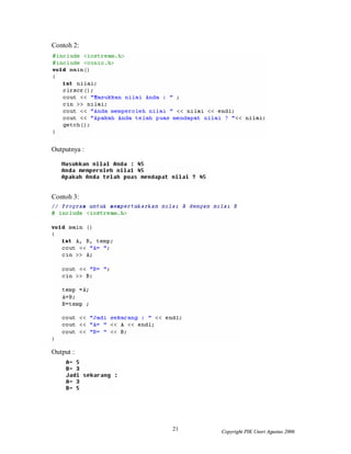 21 Copyright PIK Unsri Agustus 2006
Contoh 2:
Outputnya :
Contoh 3:
Output :
 