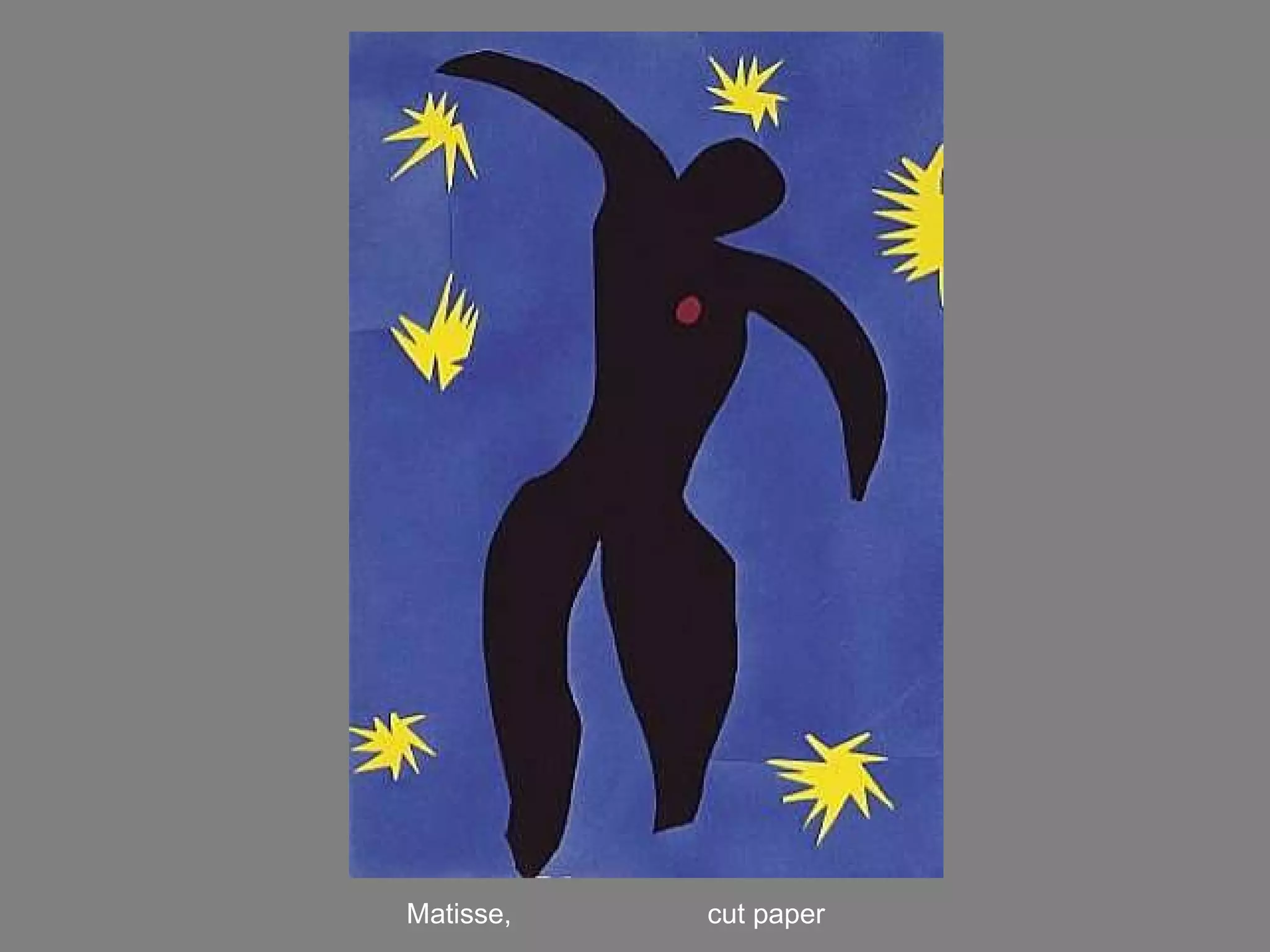 Matisse,  cut paper 